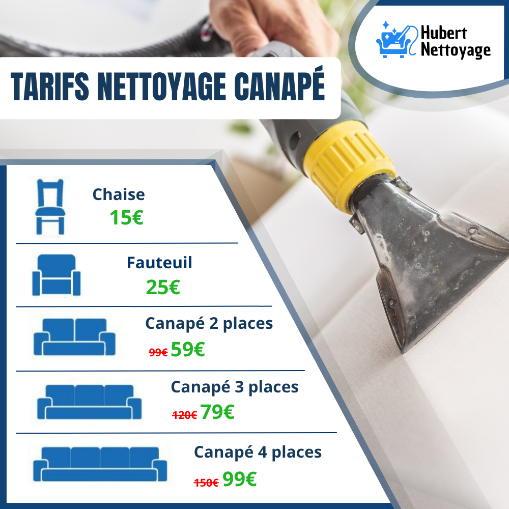 TARIFS DE NETTOYAGE DE canapé en ile de france Prestation Prix Canapé 2 places 60€ Canapé 3 places 80€ Canapé 4 places 99€ Fauteuil 25€ Chaise 15€